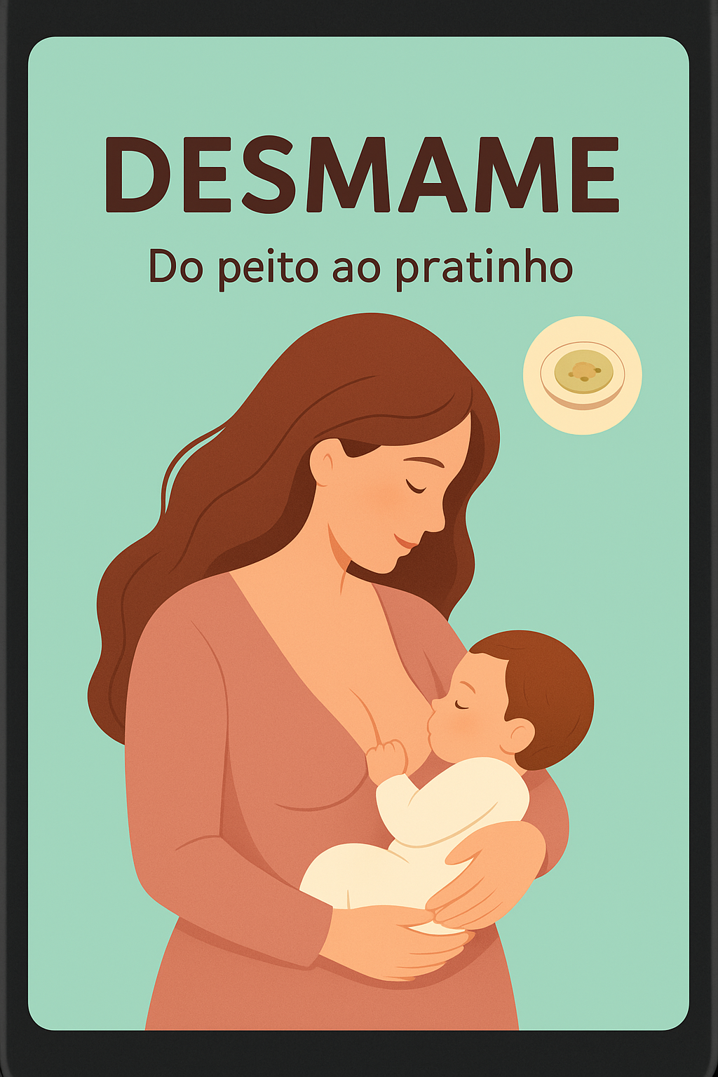 Desmame do peito ao pratinho